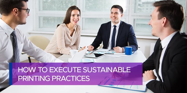 How to Execute Sustainable Printing Practices