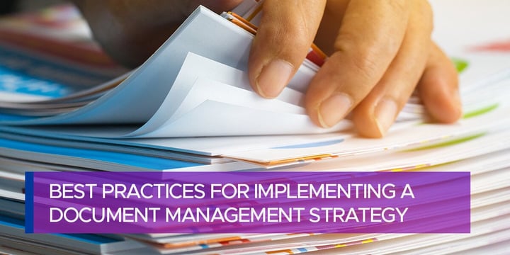 Best Practices for Implementing a Document Management Strategy